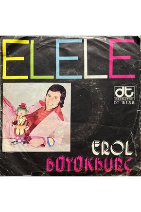 (2 Şarkılık 45lik Plak ) Erol Büyükburç Elele 45lik Plak