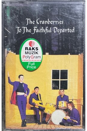 (Plak Değildir KASET tir) Kaset The Cranberries To The Faithful Departed Kaset