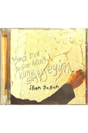 CD İlhan Şeşen Şimdi Ben Bu Şarkıları Kime Söyliyeyim CD