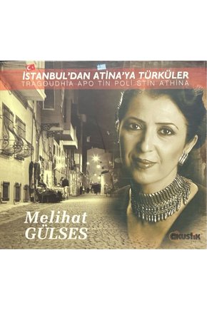 CD Melihat Gülses İstanbuldan Atinaya Türküler CD