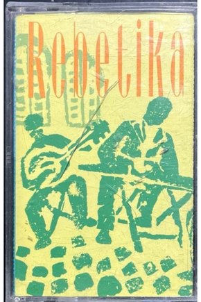 Rembetica Rebetico Kaset