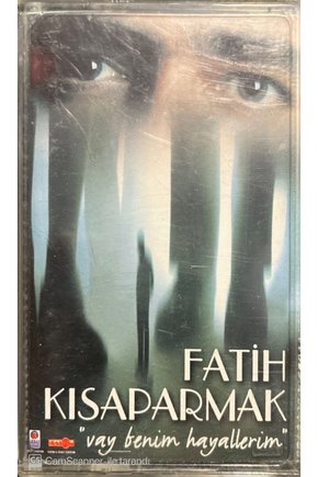 Fatih Kısaparmak Vay Benim Hayallerim Kaset