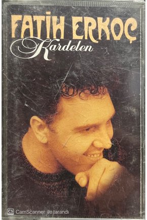 Fatih Erkoç Kardelen Kaset