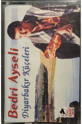 Bedri Ayseli Diyarbakır Küçeleri Kaset