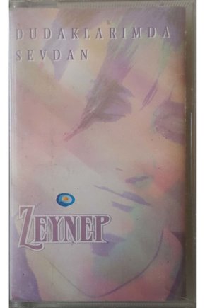 Zeynep Dudaklarında Sevdan Kaset