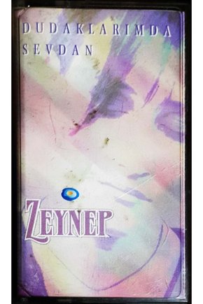 Zeynep Dudaklarında Sevdam Kaset
