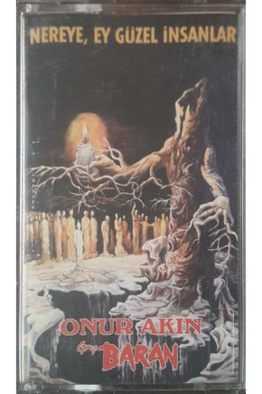 Grup Baran Nereye Ey Güzel İnsanlar Kaset