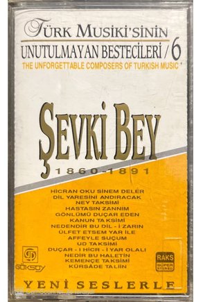 Şevki Bey 1860-1891 Kaset
