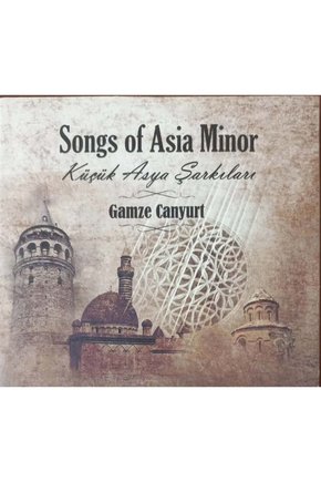 (PLAK DEĞİLDİR CD DİR) Cd Songs Of Asia Minor Küçük Asya Şarkıları Gamze Canyurt Cd