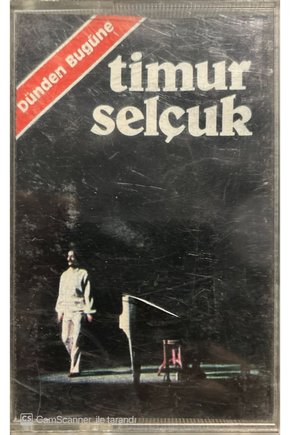 Timur Selçuk Dünden Bugüne Kaset