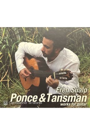(PLAK DEĞİLDİR CD DİR) Cd Eren Süalp Ponce & Tansman Works For Guitar Cd