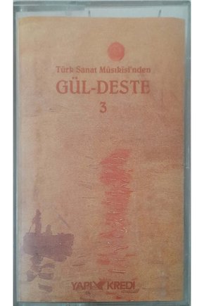 Türk Sanat Müsıkisin den Gül-Deste 3 Kaset