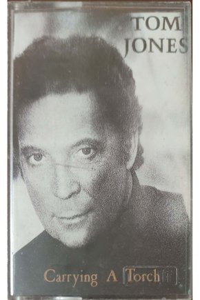 Tom Jones Carrying A Torch Kaset