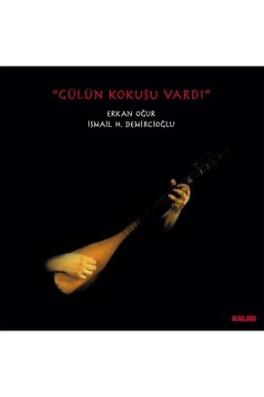 Erkan Oğur - Ismaıl H. Demircioğlu - Gülün Kokusu Vardı , Lp Türk