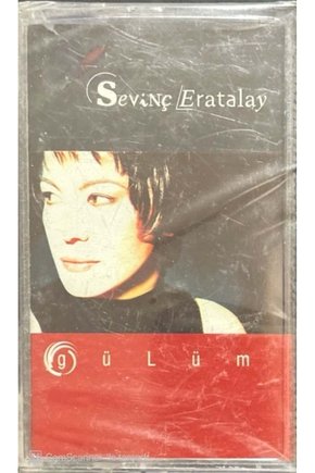 Sevinç Eratalay Gülüm Açılmamış Jelatininde Kaset