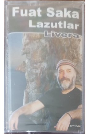 Fuat Saka Lazutlar Livara Açılmamış Jelatininde Kaset