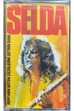 Selda Dünyanın Bütün Çiçeklerini Getirin Bana Açılmamış Jelatininde Kaset
