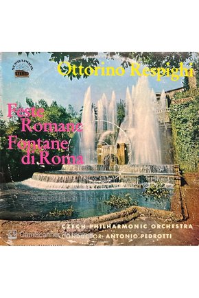 Ottorino Respighi Feste Romane Fontane Di Roma LP Klasik Plak