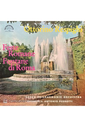 Ottorino Respighi Feste Romance Fontane Di Roma LP Plak