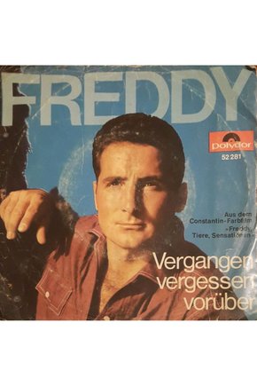 Freddy Vergangen Vergessen Vorüber 45lik Plak