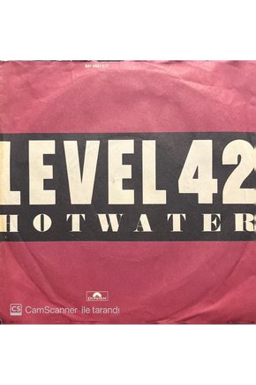 Level 42 Hot Water 45lik Plak