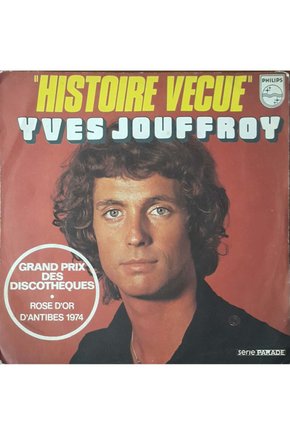 Histoire Vecue Yves Jouffroy 45lik Plak