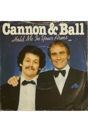 Cannon & Ball Hold Me In Your Arms 45lik Plak