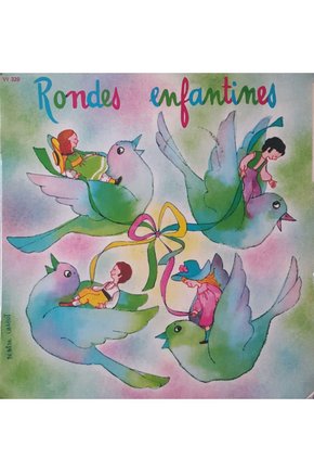 Rondes Enfantines (Vol 1) Chantees Par Les Petits Carillonneurs 45lik Plak