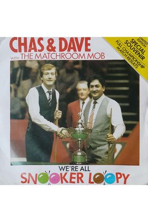 Chas & Dave The Matchroom Mob Snooker Loopy 45lik Plak