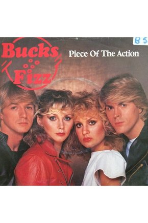 Bucks Fizz Piece Of The Action 45lik Plak
