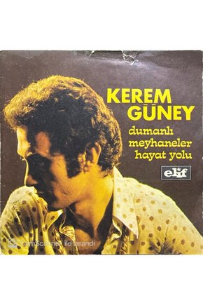 Kerem Güney Dumanlı Meyhaneler 45lik Plak