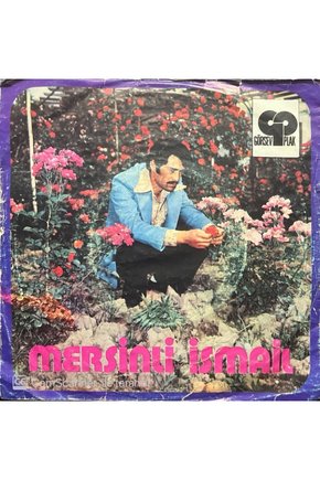 Mersinli İsmail Yunanistan Bağla Köpeklerini 45lik Plak