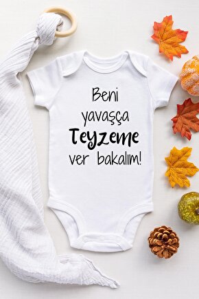 Beni Yavaşça Teyzeme Verin Kısa Kol Çıtçıtlı Bebek Body