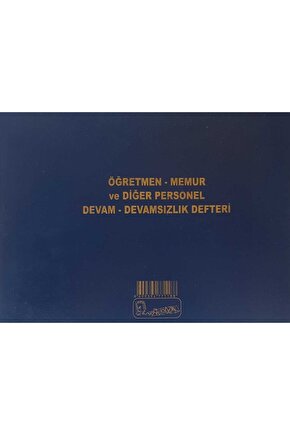 ÖĞRETMEN-MEMUR VE DİĞER PERSONELLER DEVAM-DEVAMSIZLIK DEFTERİ