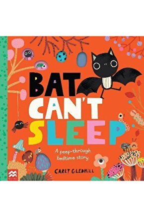 Bat Cant Sleep : A Peep-through Adventure