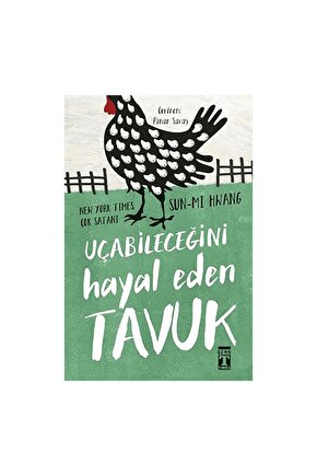 Uçabileceğini Hayal Eden Tavuk