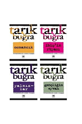 Osmancık - Gençliğim Eyvah - İbişin Rüyası - Yalnızlar  4 kitap set -Tarık Buğra