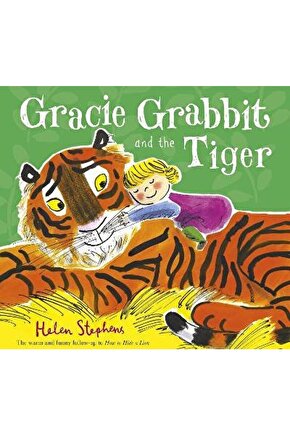 Gracie Grabbit And The Tiger Helen Stephens  9781407158044 Helen Stephens