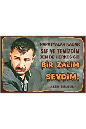 Azer Bülbül Arabesk Bir Zalim Sevdim Retro Ahşap Poster