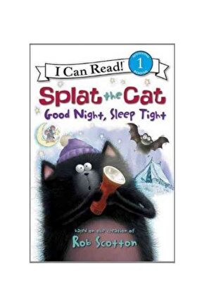Splat The Cat, Good Night, Sleep Tight (ı Can Read, Level 1)