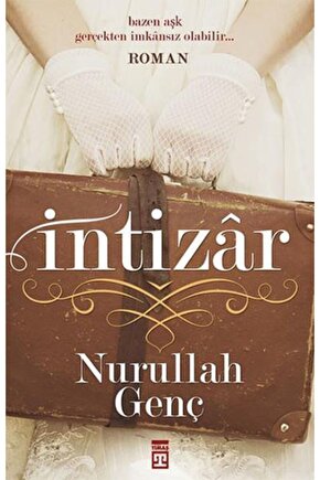 İntizar-Nurullah Genç