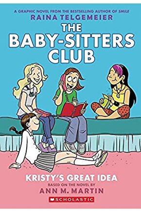 The Baby Sitters Club  Raina Telgemeier   9780545813877