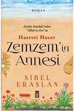 Zemzemin Annesi Hazreti Hacer - Sibel Erarslan - Sibel Eraslan