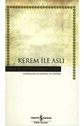 Kerem İle Aslı  Hasan Ali Yücel  İş Bankası Kültür Yayınları