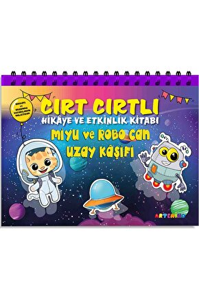 Cırt Cırtlı Hikaye Ve Etkinlik Kitabı-miyu Ve Robo Can Uzay Kaşifi