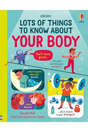 Lots of things to know about Your Body