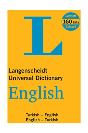 Langenscheidt’s Universal Dictionary English - Turkish  Turkish - English H. J. Kornrumpf