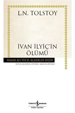 Ivan Ilyiçin Ölümü  Lev Nikolayeviç Tolstoy  Iş Bankası Kültür Yayınları