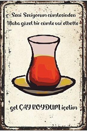 Gel Çay Koydum Içelim Mutfak Dekor Retro Ahşap Poster