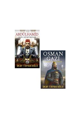 Okay Tiryakioğlu 2 Kitap Set  Abdülhamid Son Hükümdar - Osman Gazi Çınarın Gölgesinde